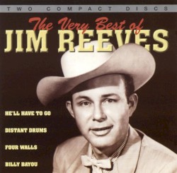 The Very Best of Jim Reeves by Jim Reeves