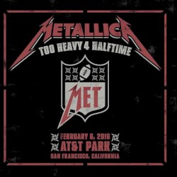 2016-02-06: AT&T Park, San Francisco, CA – Metallica