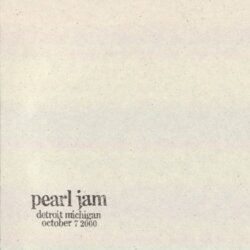 2000-10-07: Detroit, MI, USA (#51) by Pearl Jam