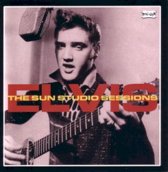 The Sun Studio Sessions by Elvis Presley