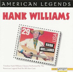 American Legends: Hank Williams – Hank Williams