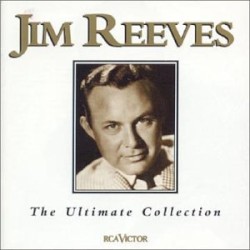 The Ultimate Collection by Jim Reeves