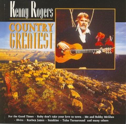 Country Greatest – Kenny Rogers
