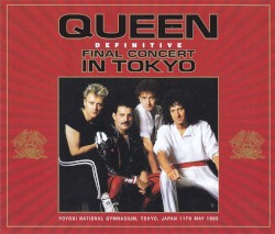 Definitive Final Concert In Tokyo – Queen