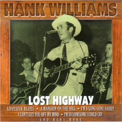Lost Highway – Hank Williams