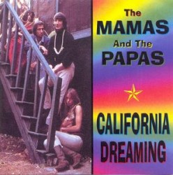 California Dreaming by The Mamas & the Papas