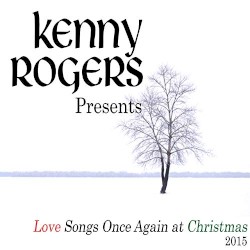 Kenny Rogers Presents Love Songs Once Again at Christmas – Kenny Rogers