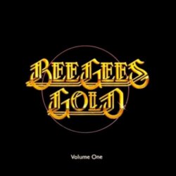 Bee Gees Gold, Volume 1 by Bee Gees