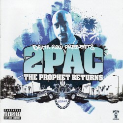 The Prophet Returns – 2Pac