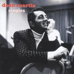 Singles – Dean Martin