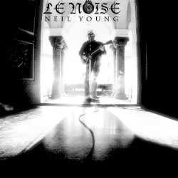 Le Noise – Neil Young
