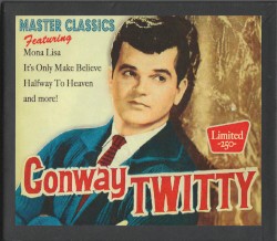 Master Classics: The Very Best of Conway Twitty by Conway Twitty