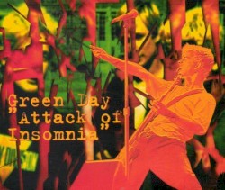 Attack of Insomnia – Green Day