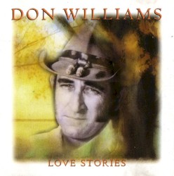 Love Stories by Don Williams