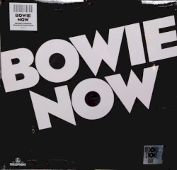 Bowie Now – David Bowie