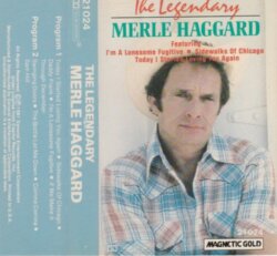 The Legendary Merle Haggard by Merle Haggard