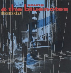 This Note’s for You – Neil Young