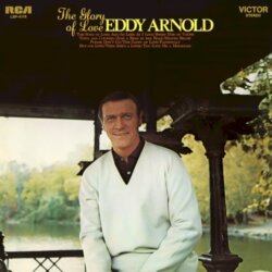 The Glory of Love by Eddy Arnold