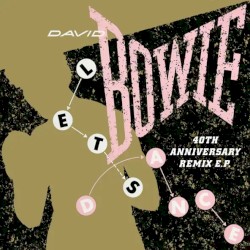 Let’s Dance (40th Anniversary Remix E.P.) – David Bowie