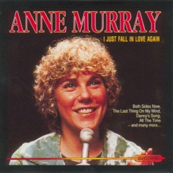 I Just Fall in Love Again by Anne Murray