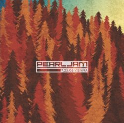 2006-09-25: Wiener Stadthalle, Vienna, Austria by Pearl Jam