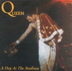 A Day at the Stadium – Queen