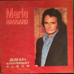 The 25th Anniversary Album by Merle Haggard