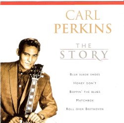 The Story by Carl Perkins