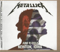 June 9, 2017 Newton, Iowa – Metallica