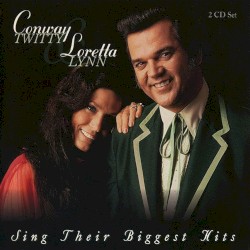 Conway Twitty & Loretta Lynn Sing Their Biggest Hits by Loretta Lynn