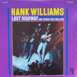 Lost Highway And Other Folk Ballads – Hank Williams