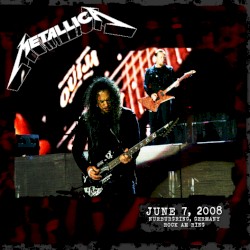 2008‐06‐07: Rock am Ring, Nürburgring, Germany – Metallica