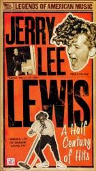 A Half Century of Hits by Jerry Lee Lewis