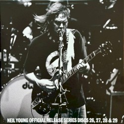 Official Release Series Discs 26, 27, 28 & 29 – Neil Young