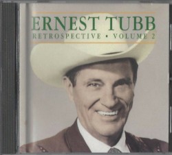 Retrospective, Volume 2 – Ernest Tubb