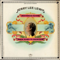 Southern Roots by Jerry Lee Lewis