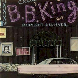 Midnight Believer – B.B. King