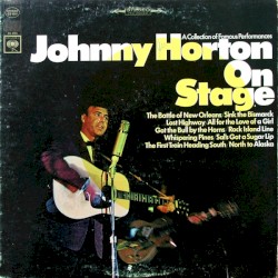 Johnny Horton on Stage by Johnny Horton
