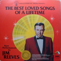 The Best Loved Songs of a Lifetime by Jim Reeves