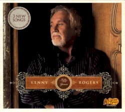 50 Years – Kenny Rogers