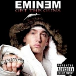 Get the Guns – Eminem