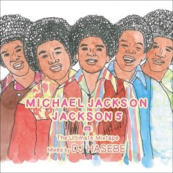 Michael Jackson / Jackson 5 – The Ultimate Mixtape – Michael Jackson