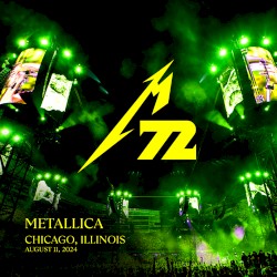 2024-08-11: M72 World Tour: Chicago, Illinois – Metallica