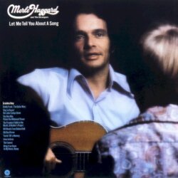 Let Me Tell You About a Song by Merle Haggard