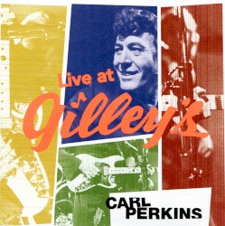 Live at Gilley’s by Carl Perkins
