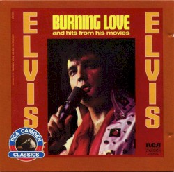 Burning Love and Hits From His Movies Vol. 2 by Elvis Presley