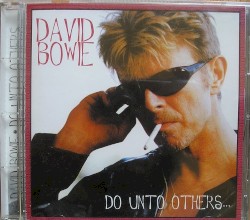 Do Unto Others – David Bowie