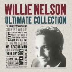 Ultimate Collection by Willie Nelson