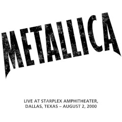 2000-08-02: Starplex Amphitheater, Dallas, TX – Metallica