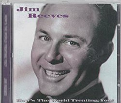 How’s the World Treating You? by Jim Reeves